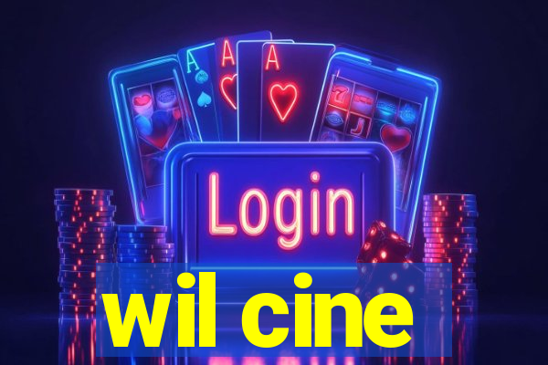 wil cine